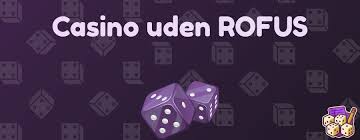 Casino Uden Casinoer Uden ROFUS - Frihed til at Spille