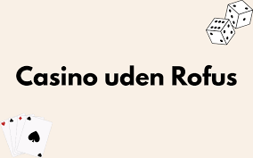Casino Uden ROFUS Uden NemID En Guide til Spiloplevelser 1460933849 Casino Uden ROFUS Uden NemID En Guide til Spiloplevelser 1460933849