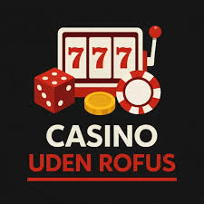 Opdag Verdenen af Casino uden om Rufus